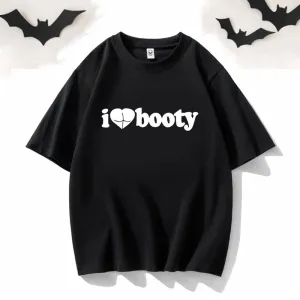 I Love Booty Crew Neck Short Sleeve T-shirt