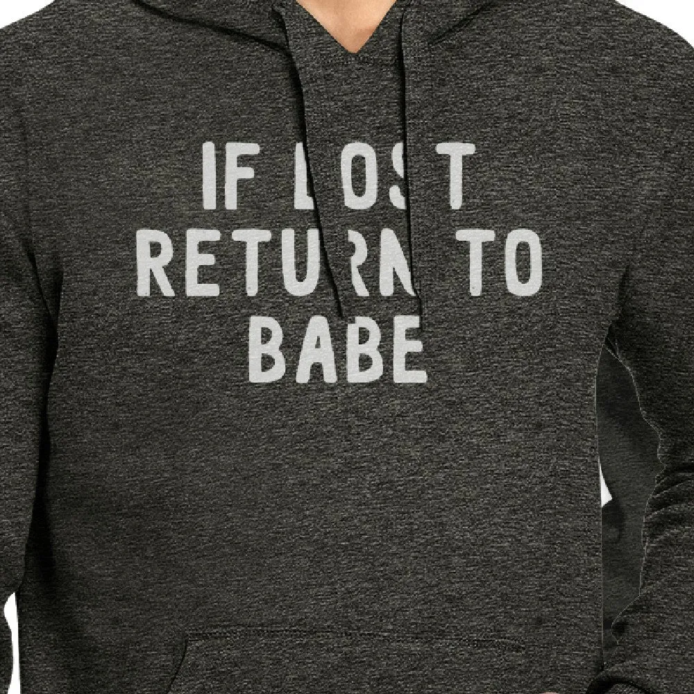 If Lost Return To Babe And I Am Babe Matching Couple Dark Grey Hoodie