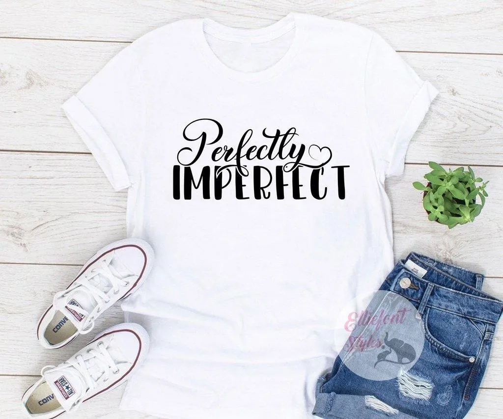 Perfectly Imperfect Shirt Religious Shirts