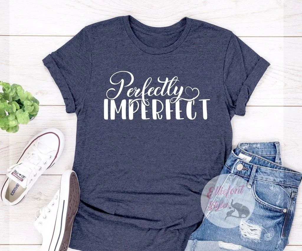 Perfectly Imperfect Shirt Religious Shirts